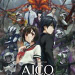 A.I.C.O. Воплощение Постер Animego